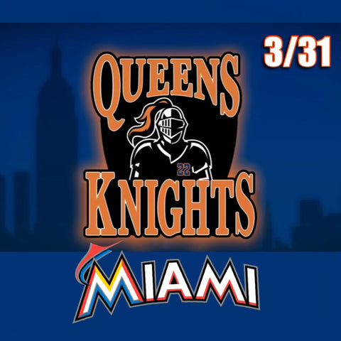 New York Mets @ Miami Marlins - FIRST EVER QUEENS KNIGHTS OUTING
